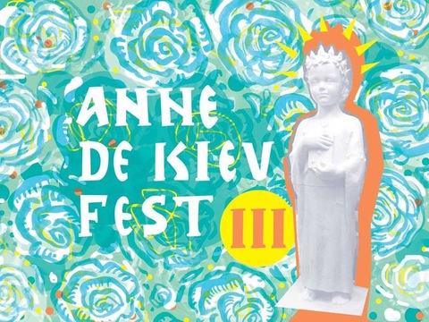 У Києві відкриється IV Міжнародний фестиваль мистецтв «Anne de Kyiv Fest»